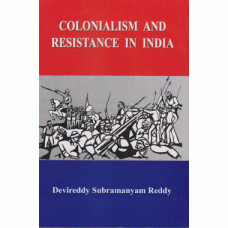 Colonialism and Resistance in India